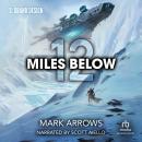 12 Miles Below III: Grand Design: (A Progression Fantasy Epic) Audiobook