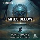 12 Miles Below IV: The Mite Forge: A Progression Fantasy Epic Audiobook