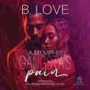 A Memphis Gangsta’s Pain Audiobook