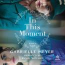In This Moment Audiobook