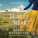 Fairest of Heart Audiobook