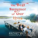 The Best Summer of Our Lives Audiobook