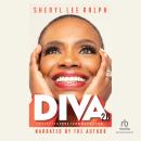 DIVA 2.0: 12 Life Lessons From Me For You Audiobook