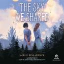 The Sky We Shared Audiobook