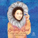 Blessing's Bead, Debby Dahl Edwardson