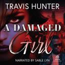 A Damaged Girl Audiobook