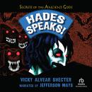 Hades Speaks!: A Guide to the Underworld by the Greek God of the Dead Audiobook