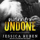 Warrior Undone Audiobook