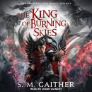 The King of Burning Skies Audiobook