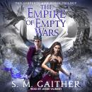 The Empire of Empty Wars Audiobook