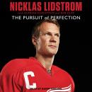 Nicklas Lidstrom: The Pursuit of Perfection Audiobook
