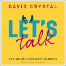 Let's Talk: How English Conversation Works Audiobook