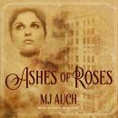 Ashes of Roses Audiobook