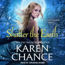 Shatter the Earth Audiobook