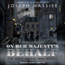 On Her Majesty's Behalf Audiobook