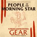 People of the Morning Star: A Novel of North America's Forgotten Past Audiobook