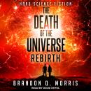 The Death of the Universe: Rebirth