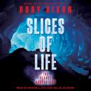 Slices of Life Audiobook