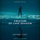 Creature of Lake Shadow Audiobook