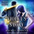 Violet's Story: Creepy Hollow Books 1-3 Audiobook