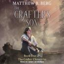 The Crafter's Son Audiobook