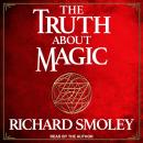The Truth About Magic Audiobook