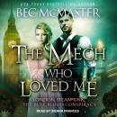The Mech Who Loved Me Audiobook