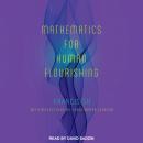 Mathematics for Human Flourishing Audiobook