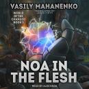 Noa in the Flesh Audiobook