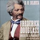 Frederick Douglass: America's Prophet Audiobook