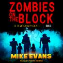 Zombies on The Block: A Temporary Death