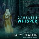 Careless Whisper Audiobook