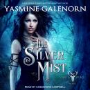 Silver Mist, Yasmine Galenorn
