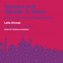 Women and Gender in Islam: Historical Roots of a Modern Debate Audiobook
