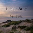 Under Parr Audiobook