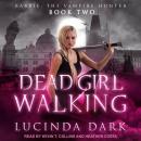 Dead Girl Walking Audiobook