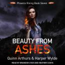 Beauty From Ashes Audiobook