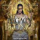 Legacy of Bronze Audiobook
