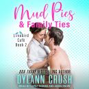 Mud Pies & Family Ties, Dylann Crush