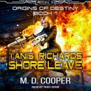 Tanis Richards: Shore Leave Audiobook