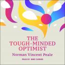 The Tough-Minded Optimist Audiobook
