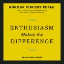 Enthusiasm Makes the Difference Audiobook