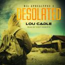 Desolated, Lou Cadle