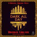 Dark All Day Audiobook
