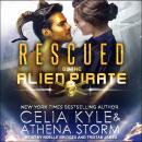 Rescued by the Alien Pirate Audiobook