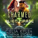 Charmed by the Alien Pirate Audiobook