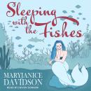 Sleeping with the Fishes Audiobook