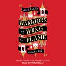 Warriors of Wing and Flame Audiobook