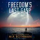 Freedom's Last Gasp Audiobook