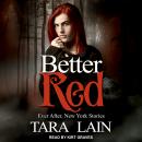 Better Red, Tara Lain